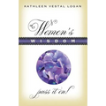 Women's Wisdom: Pass It On!