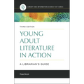 Young Adult Literature in Action: A Librarian's Guide