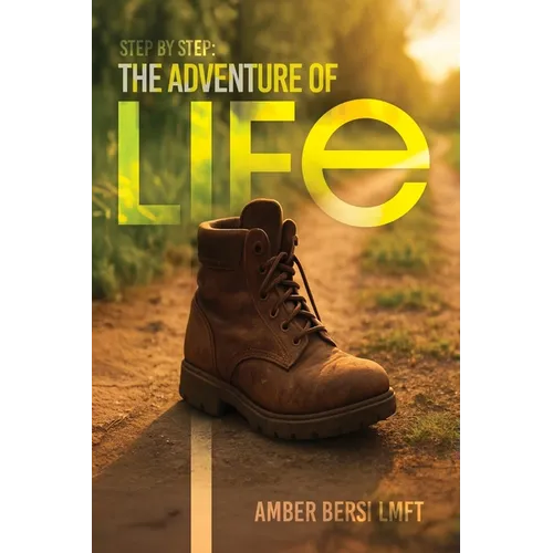 Step By Step: The Adventure of Life