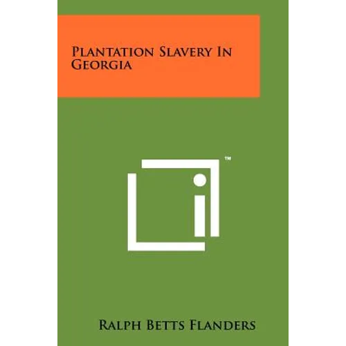 Plantation Slavery In Georgia