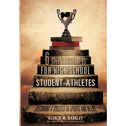 6 Steps to Success for High School Student-Athletes