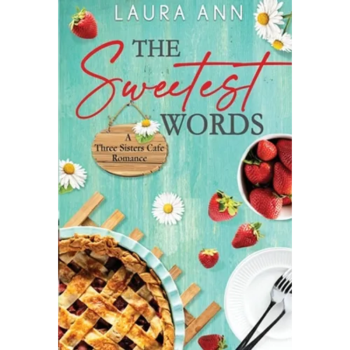 The Sweetest Words