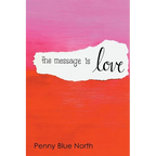 The Message is Love - Paperback