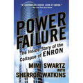 Power Failure: The Inside Story of the Collapse of Enron