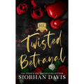 Twisted Betrayal: Hardcover