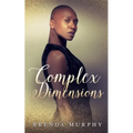 Complex Dimensions