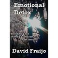 Emotional Detox - Redefining Self: Moving through trauma to a new identity