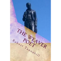 The Weaver Poet: The Songs and Poems of Robert Tannahill