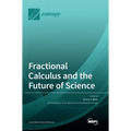 Fractional Calculus and the Future of Science