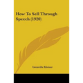 How To Sell Through Speech (1920)