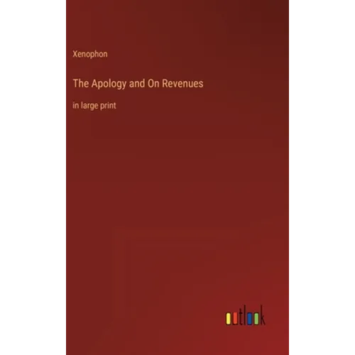 The Apology and On Revenues: in large print