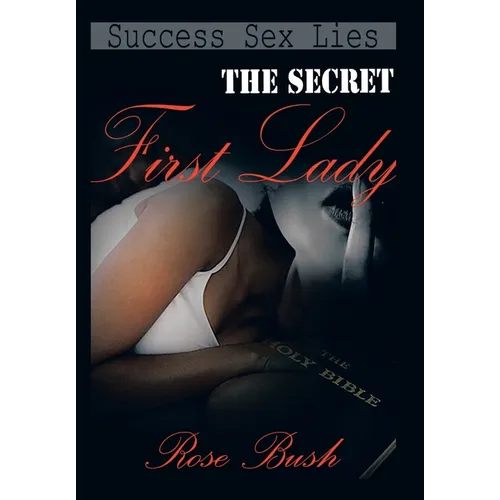 The Secret First Lady