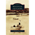 Mattituck and Laurel