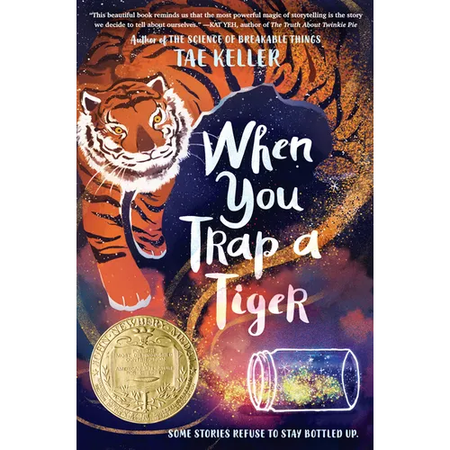 When You Trap a Tiger: (Newbery Medal Winner)