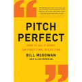 Pitch Perfect: How to Say It Right the First Time, Every Time