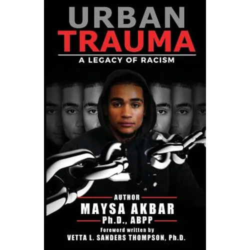 Urban Trauma: A Legacy of Racism
