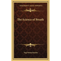 The Science of Breath