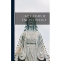 The Catholic Encyclopedia