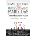 Game Theory and the Transformation of Family Law