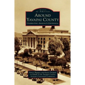 Around Yavapai County: Celebrating Arizona's Centennial