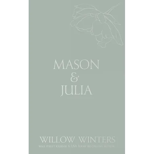 Mason & Julia: You Are My Reason