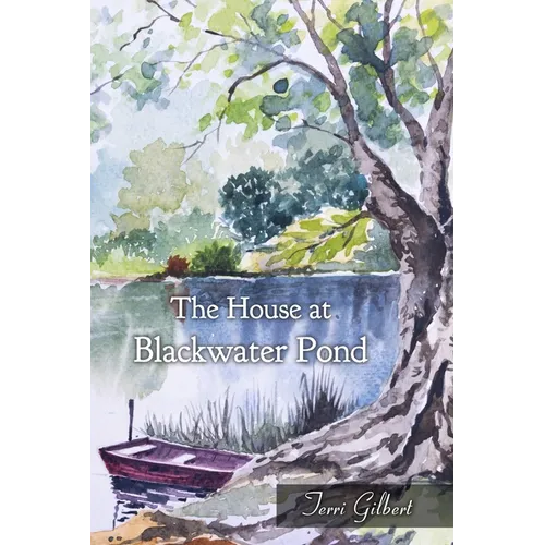 The House at Blackwater Pond