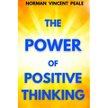 The Power of Positive Thinking: A Practical Guide to Mastering the Problems of Everyday Living