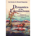 Dynamics of the Unconscious: Seminars in Psychological Astrology, Vol. 2