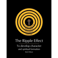 The Ripple Effect: To develop Character and Spiritual Formation