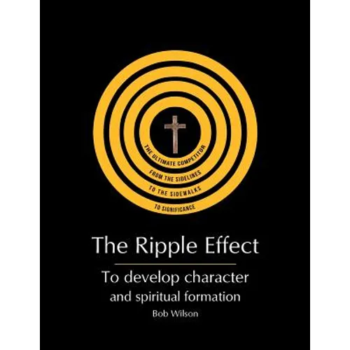 The Ripple Effect: To develop Character and Spiritual Formation