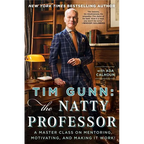 Tim Gunn: The Natty Professor: A Master Class on Mentoring, Motivating, and Making It Work! - Paperback