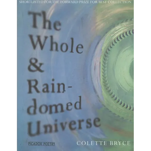 The Whole & Rain-domed Universe