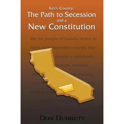 Kern County: The Path to Secession and a New Constitution