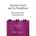 Ancient Israel and Its Neighbors: Interaction and Counteraction