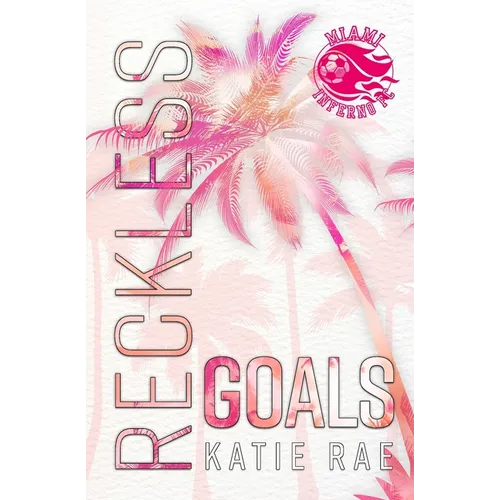 Reckless Goals