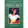 Culture and Customs of Costa Rica