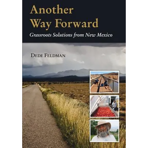 Another Way Forward: Grassroots Solutions from New Mexico