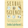 Sexual Science: The Victorian Constuction of Womanhood