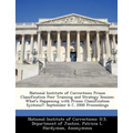 National Institute of Corrections Prison Classification Peer Training and Strategy Session: What's Happening with Prison Classification Systems?: Sept