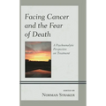 Facing Cancer and the Fear of Death: A Psychoanalytic Perspective on Treatment