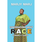 Conversations About Race: Humanity Chats - Paperback