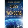 Signs and Wonders: The UFO Deception
