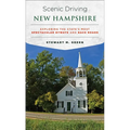 Scenic Driving New Hampshire: Exploring the State's Most Spectacular Byways and Back Roads