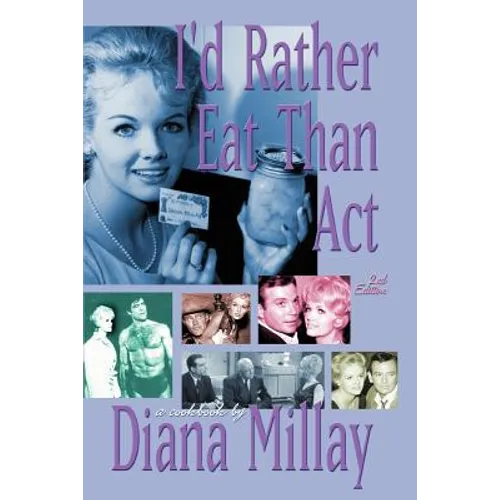 I'd Rather Eat Than Act: 2nd Edition