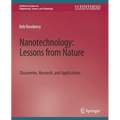 Nanotechnology, Lessons from Nature: Discoveries, Research and Applications
