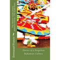 The History of the Saxons Junkanoo Group (The Early Years): Stories of a Forgotten Bahamian Culture