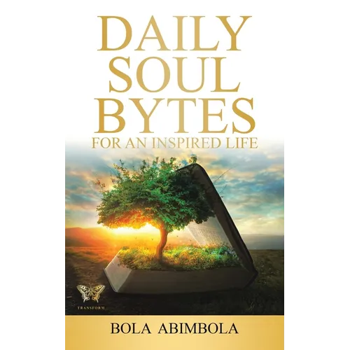 Daily Soul Bytes: For an Inspired Life