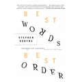 Best Words, Best Order: Essays on Poetry
