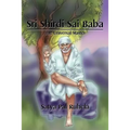 Sri Shirdi Sai Baba: The Universal Master
