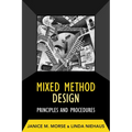 Mixed Method Design: Principles and Procedures